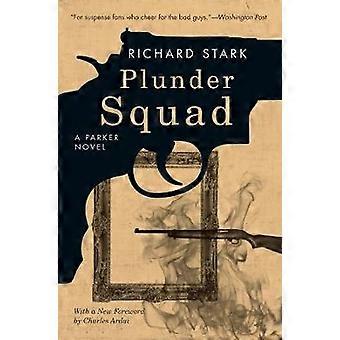 Plunder Squad Ein Parker-Roman