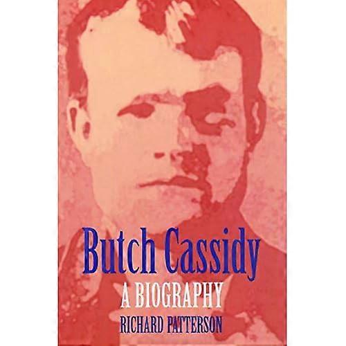 Butch Cassidy: A Biography (Bison Book)