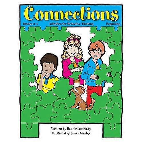 Connections: Activities for Deductive Thinking (Beginning, Grades 3-4)