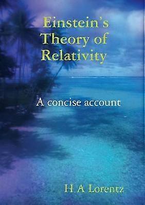 Einstein's Theory of Relativity A concise account