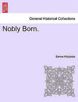 Nobly Born