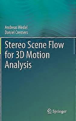 Stereo Scene Flow for 3D Motion Analysis