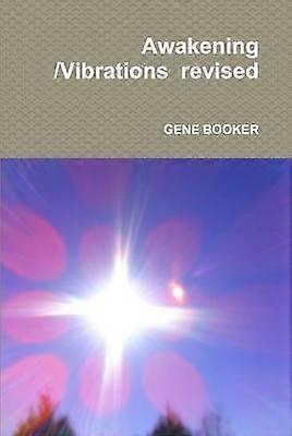 Awakening /Vibrations  revised