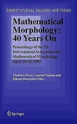 Morfologia matematica: 40 anni dopo