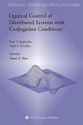 Optimal Control of Distributed Systems with Conjugation Conditions