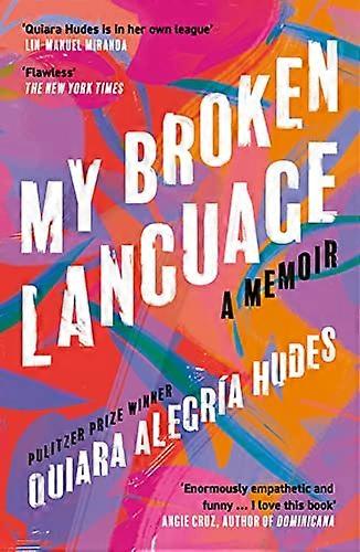 My Broken Language: A Memoir