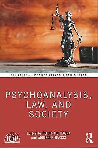 Psychoanalysis Law and Society