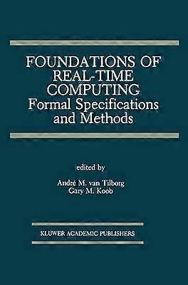 Foundations of Real-Time Computing: Formal Specifications and Methods