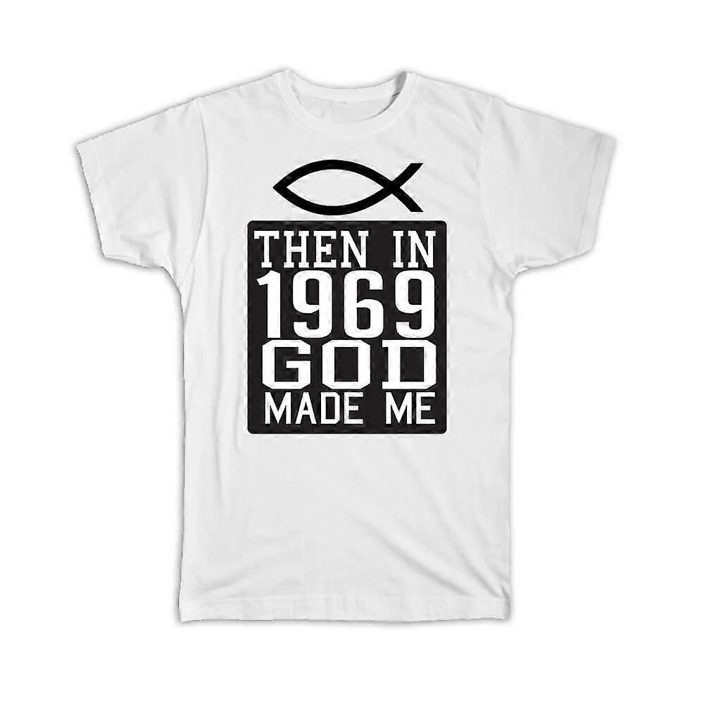 Gift T-Shirt: Then in 1969 God Made Me Christian
