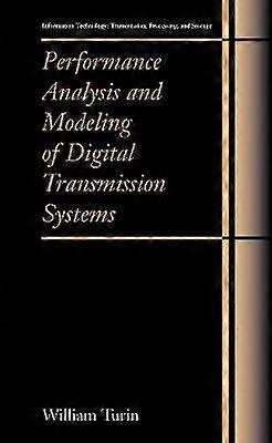 Performance Analysis and Modeling of Digital Transmission Systems