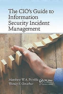 The CIO's Guide to Information Security Incident Management