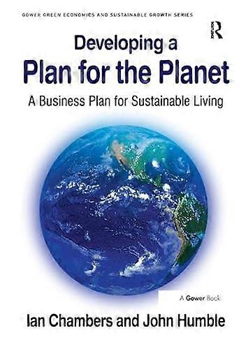 Developing a Plan for the Planet: A Business Plan for Sustainable Living