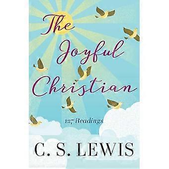 Il cristiano gioiosa: 127 letture (C.S. Lewis Classics)