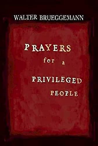 Prayers for a Privileged People