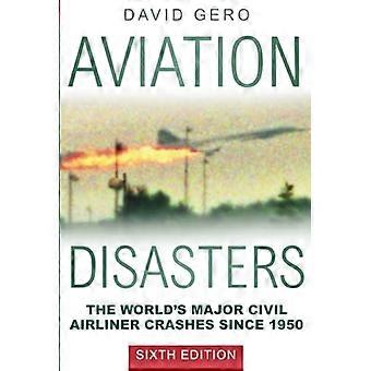 Disastri aerei: i principali incidenti di aerei di linea civili del mondo dal 1950