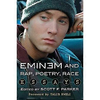 Eminem und Rap, Poesie, Rennen: Essays