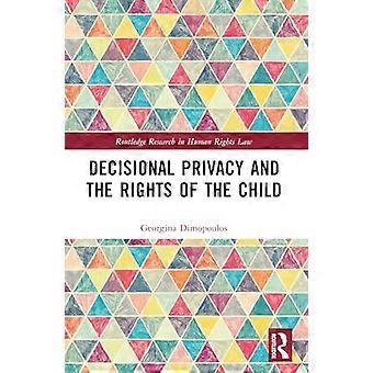 Entscheidungsprivilegien und die Rechte des Kindes (Routledge Research in Human Rights Law)