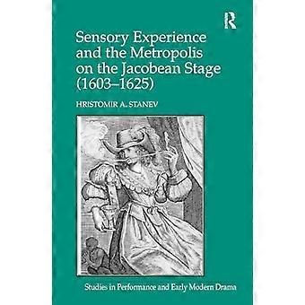 Aistikokemus ja Metropolis Jacobean-näyttämöllä (16031625)