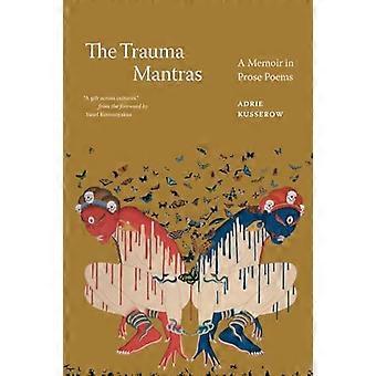 I mantra del trauma: poesie in prosa