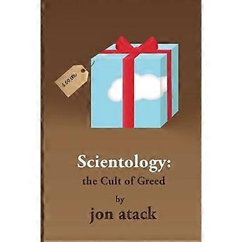 Scientology - Grådighedens kult