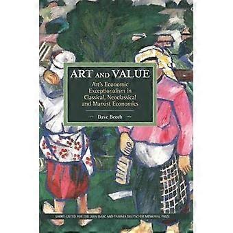 Kunst en waarde: Art's economische Exceptionalism in klassieke, neoklassieke en marxistische economie: historisch materialisme...