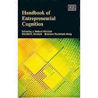 Manuale di cognizione imprenditoriale (ricerca manuali in Business and Management Series)