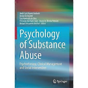 Psicologia do Abuso de Substâncias, Psicoterapia, Manejo Clínico e Social - Springer Nature B.V - Brochura - livro em inglês