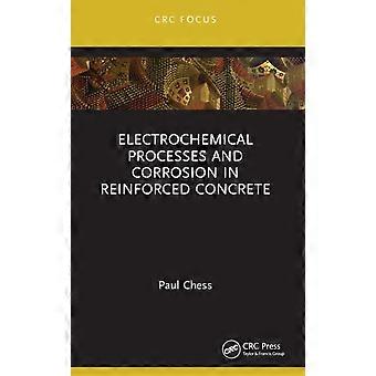 Electrochemical Processes And Corrosion In Reinforced Concrete - Paul Chess - Paperback - en Book