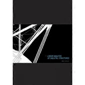 Linear Analysis of Skeletal Structures