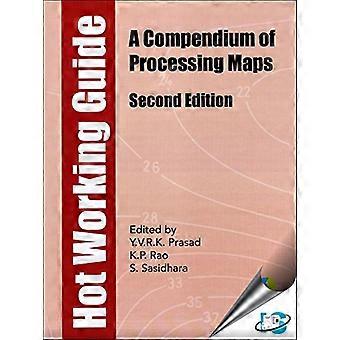 Hot Working Guide A Compendium of Processing Maps