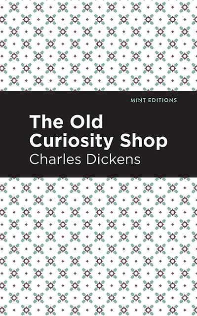 The Old Curiosity Shop by Charles Dickens Hardback Book