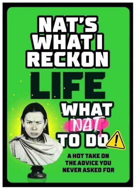 Life What Nat To Do by Nats What I Reckon Paperback Book