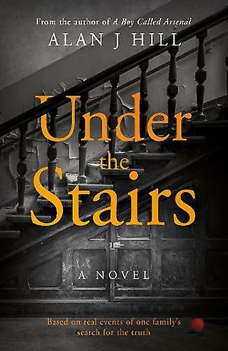 Under The Stairs - Alan J Hill