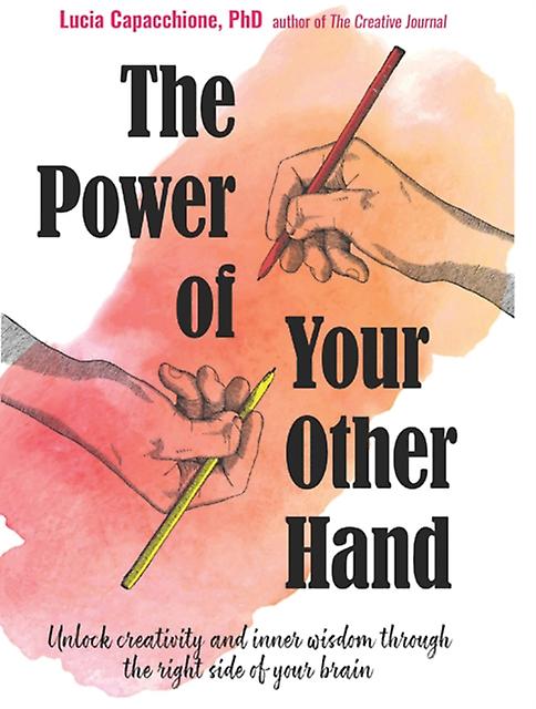 The Power Of Your Other Hand by Lucia Capacchione Paperback