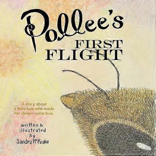 Pollee's First Flight - Sandra L McPeake