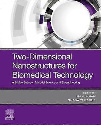 Two-Dimensional Nanostructures for Biomedical Technology