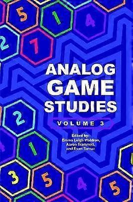 Analog Game Studies: Volume III