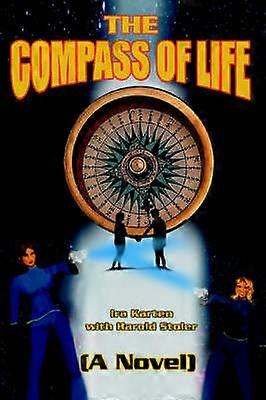 bTHE COMPASS OF LIFEb A Novel