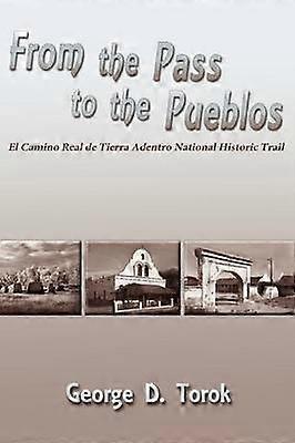 From the Pass to the Pueblos