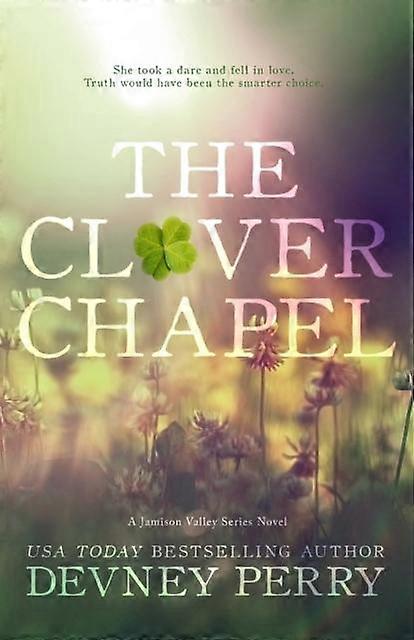 The Clover Chapel by Devney Perry Paperback