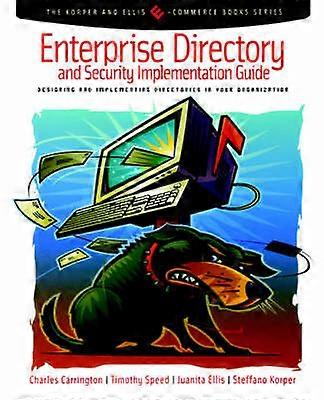 Enterprise Directory and Security Implementation Guide