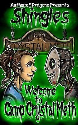 Welcome to Camp Crystal Meth