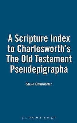 A Scripture Index to Charlesworth's The Old Testament Pseudepigrapha