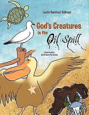 God's Creatures in the Oil Spills