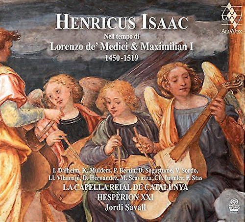 Hesperion Xx - La Capella Reia - Isaac: In the time of Lorenzo de Medici and Maximilian I (1450-1519) [CD]