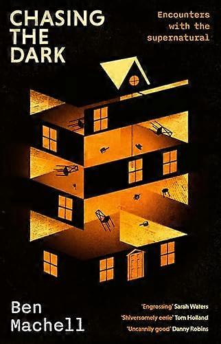 Chasing the Dark: Encounters with the supernatural