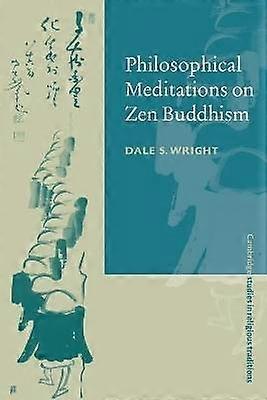 Philosophical Meditations on Zen Buddhism