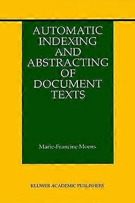 Automatic Indexing and Abstracting of Document Texts