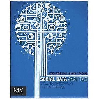 Social Data Analytics: Zusammenarbeit für Unternehmen (The Morgan Kaufmann Series on Business Intelligence)