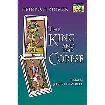 Der König und die Leiche: Geschichten von der Seele Eroberung des Bösen